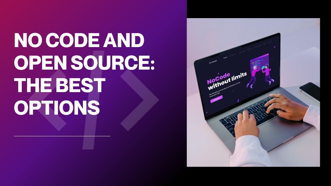 Nocode et open source : les meilleures options