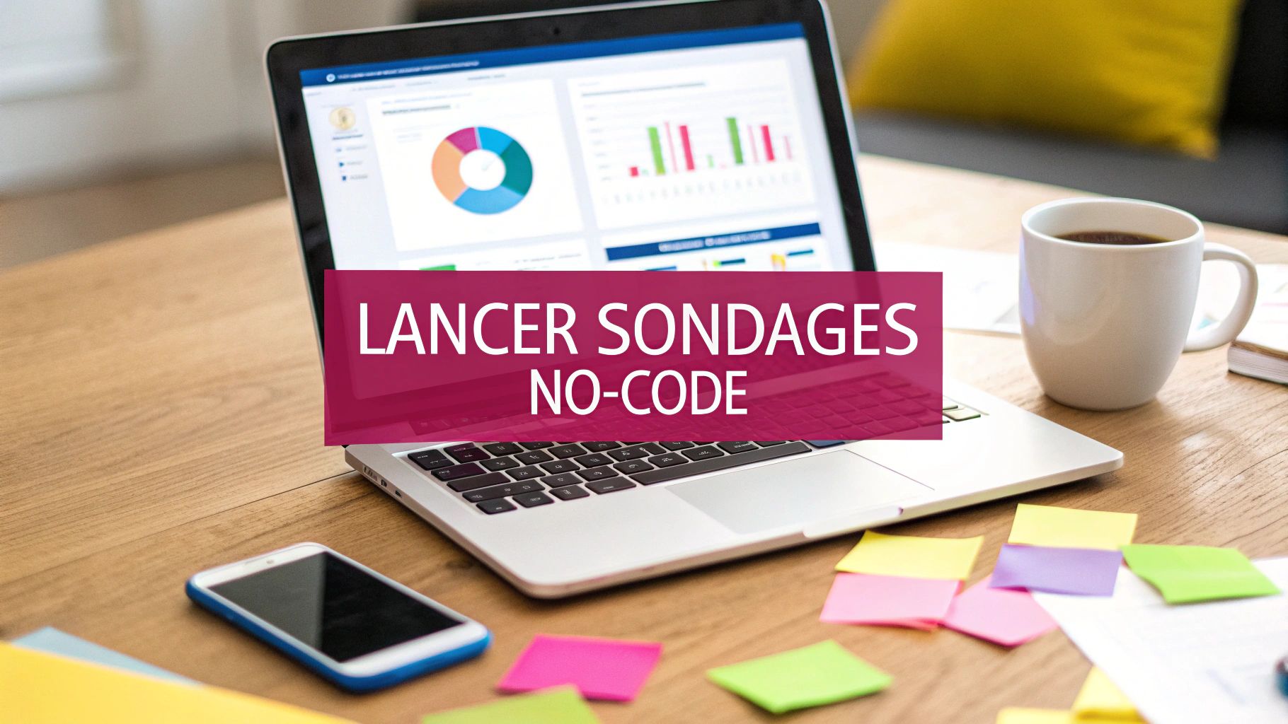 Lancer un Outil de Sondages Instantanés No-Code en 3 Étapes