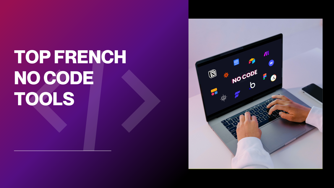 Les meilleurs outils No code français