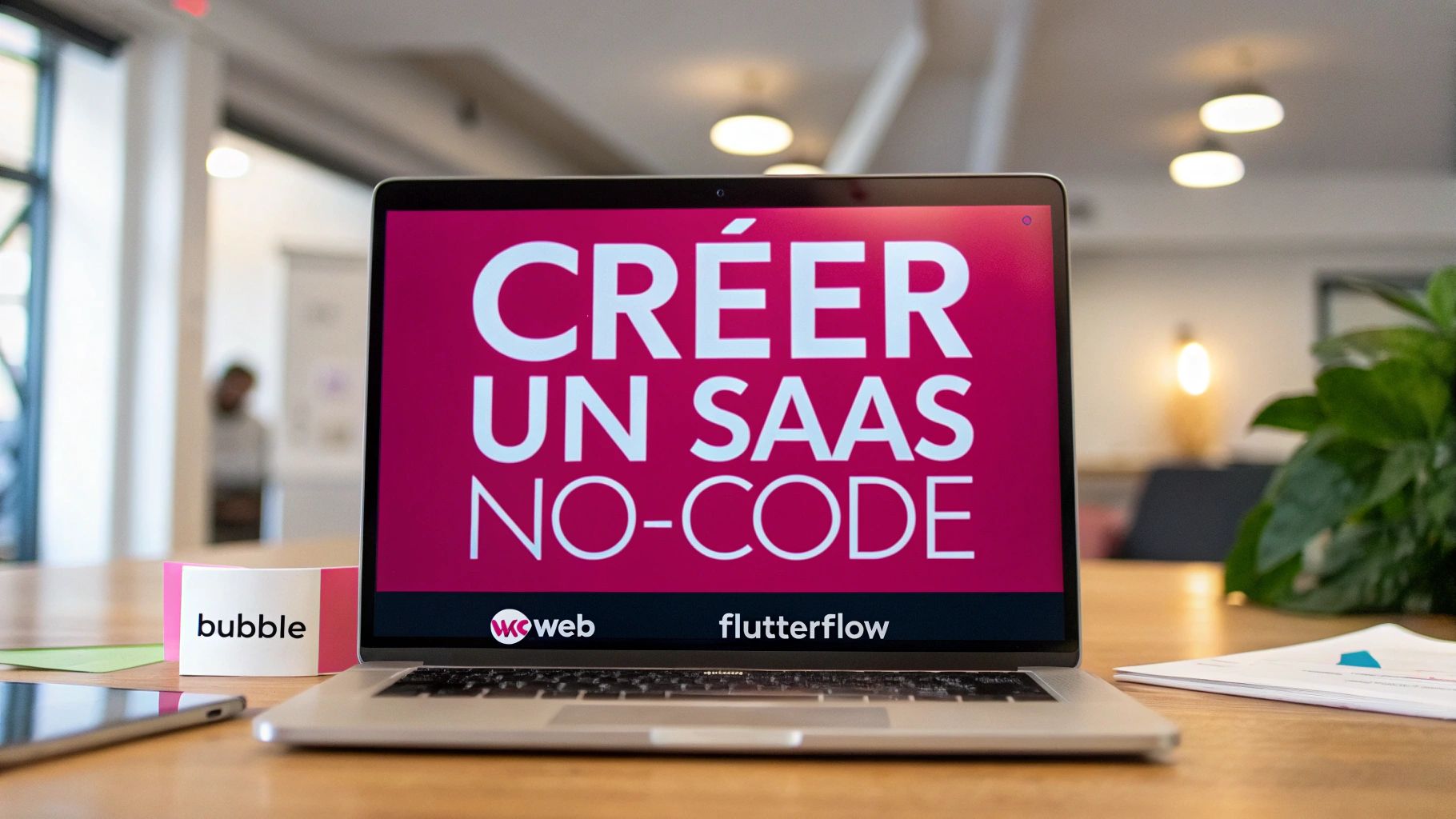 L'essentiel pour créer un SaaS no-code : de l'idée au succès