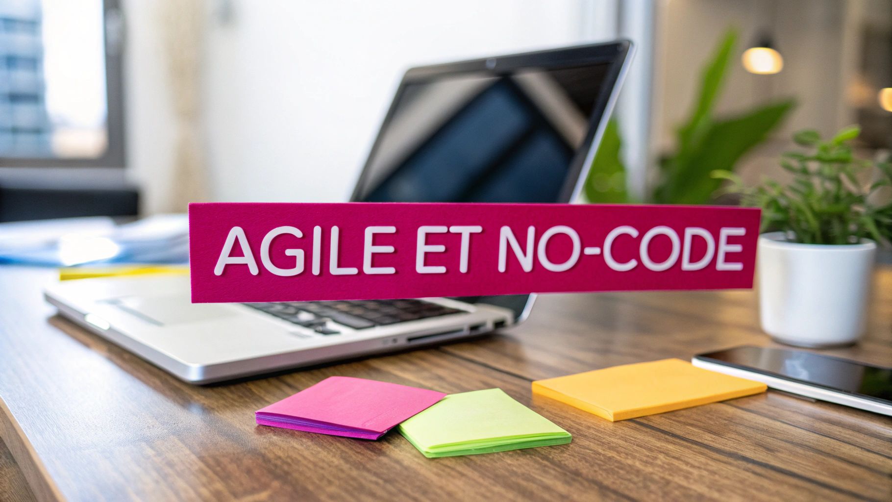 Méthodologie Agile et No-Code : Accélérez votre Innovation