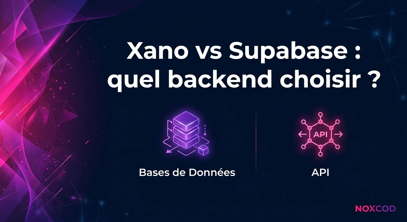Xano vs Supabase : quel backend pour votre app no-code