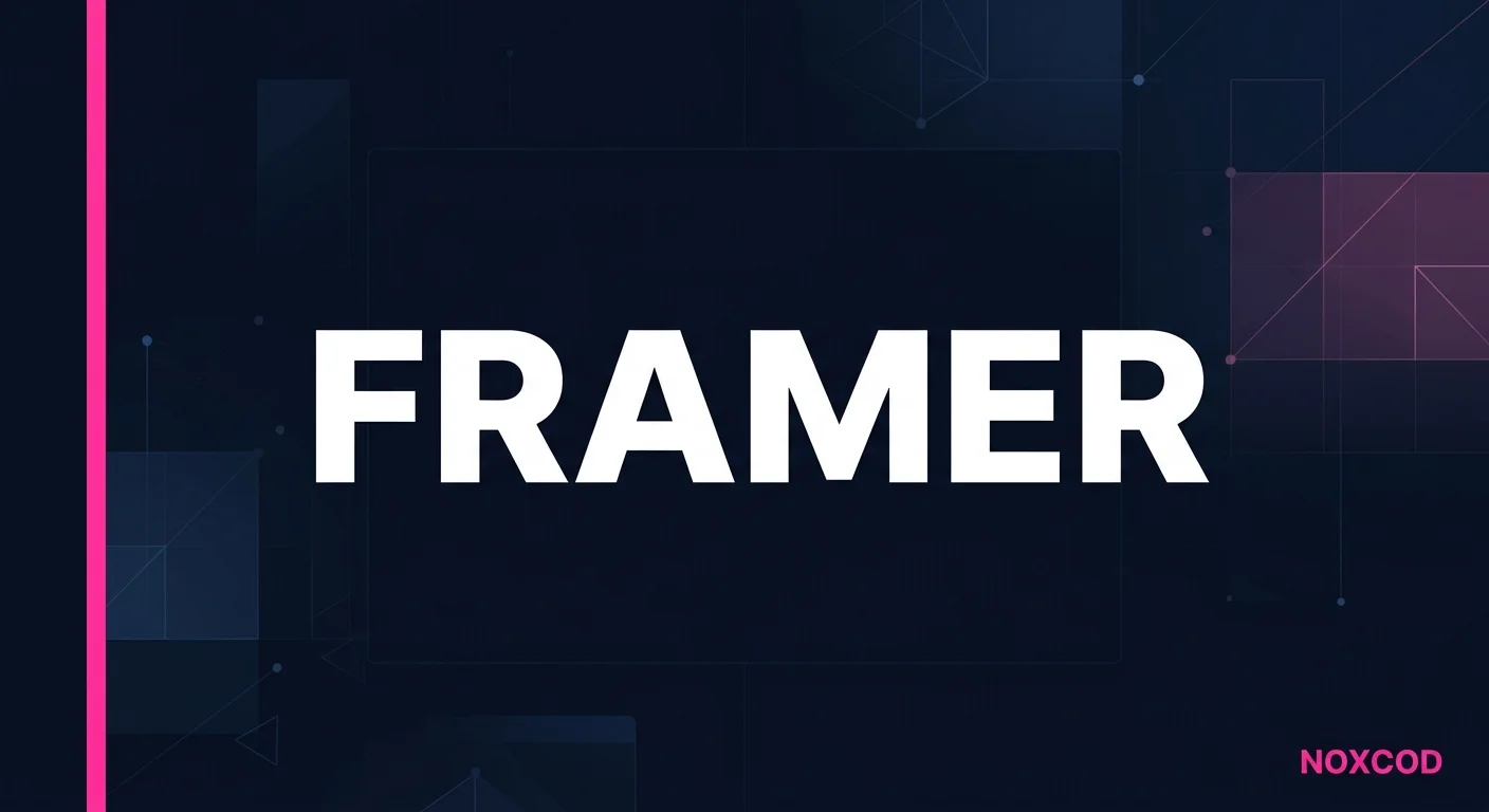 Framer : créer un site web moderne sans coder