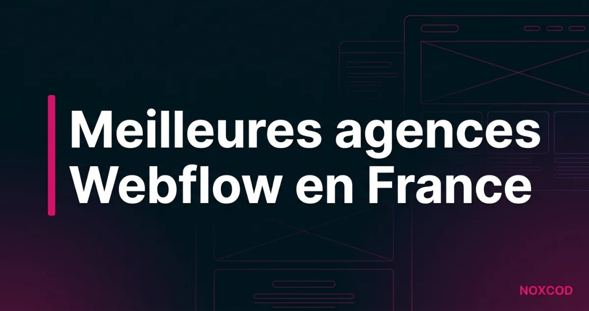 Meilleures agences Webflow en France : le comparatif 2026