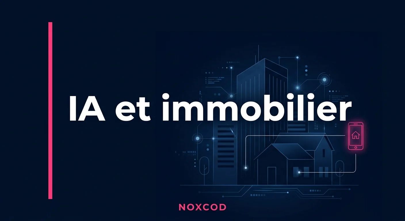IA et immobilier : ce qui rapporte déjà, ce qui expose l'agence