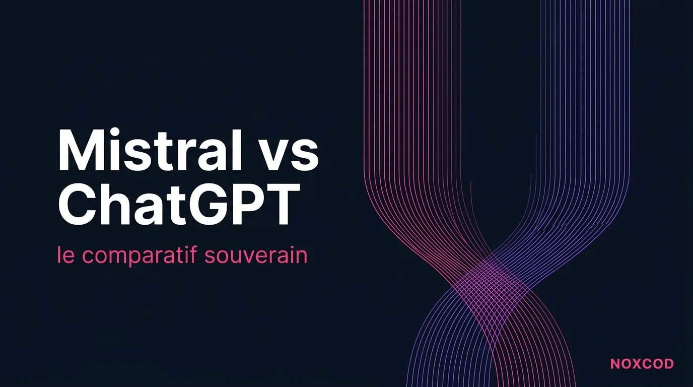 Mistral vs ChatGPT : le comparatif souverain pour une entreprise française