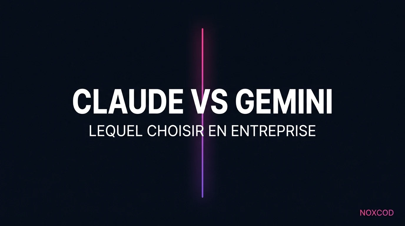 Claude vs Gemini : lequel choisir pour votre entreprise