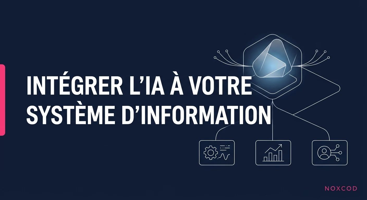 Intégrer l'IA à votre système d'information : ce qui bloque vraiment