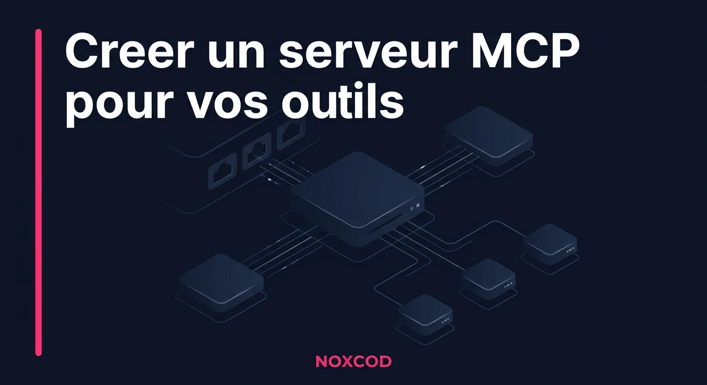 Créer un serveur MCP pour vos outils