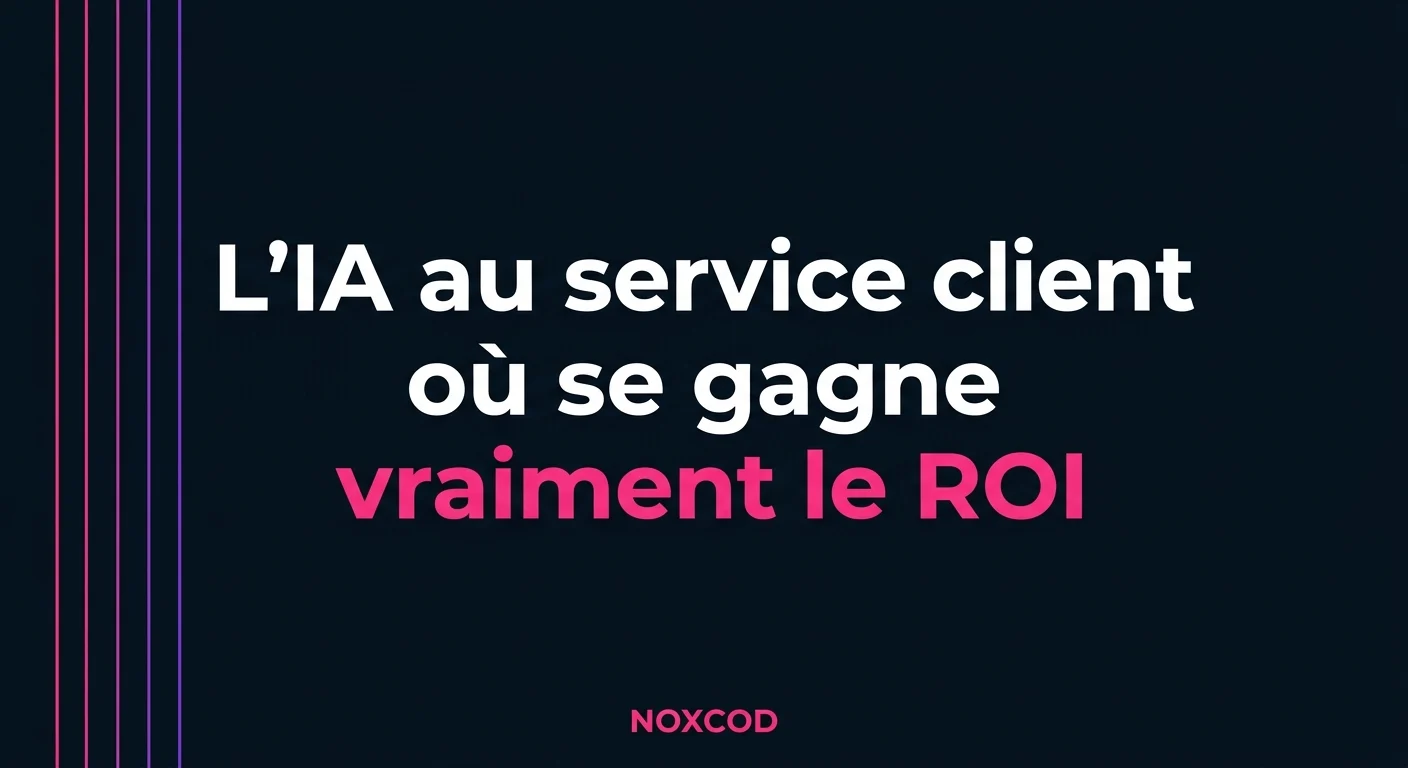 L'IA au service client : où se gagne vraiment le ROI