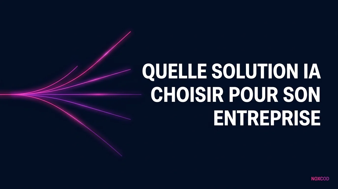 Quelle solution IA choisir pour son entreprise